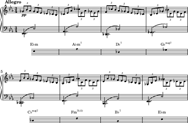  { <<
 \new PianoStaff <<
  \new Staff << \magnifyStaff #2/3
   \new Voice \relative c' {
   \key es \major \set Score.tempoHideNote = ##t \tempo 4 = 120 \time 3/4
   \mark \markup { \abs-fontsize #10 { \bold { Allegro } } }
   \times 2/3 {ges'8_\markup{\dynamic pp} bes aes} \times 2/3 {ges f ees} \times 2/3 {des ces bes} |
   \times 2/3 {ces ees aes} \stemDown \times 2/3 {ces ees, aes} \times 2/3 {ges ees ges} |
   \stemNeutral \times 2/3 {f ces' bes} \times 2/3 {aes ges f} \times 2/3 {ees des ces} |
   \times 2/3 {bes des ges} \stemDown \times 2/3 {bes des, ges} \times 2/3 {f des f} |
   \stemNeutral \times 2/3 {ees bes' aes} \times 2/3 {ges f ees} \times 2/3 {des ces bes} |
   \times 2/3 {aes ces f} \stemDown \times 2/3 {aes ces, f} \times 2/3 {ees ces ees} |
   \stemNeutral \times 2/3 {d aes' ges} \times 2/3 {f ees d} \times 2/3 {ces bes aes} |
   \times 2/3 {ges bes ees} \stemDown \times 2/3 {ges bes, ees} \times 2/3 {des bes des} |
   }
   \new Voice \relative c' { \stemUp
   s2. | s4 ces'2 | s2. | s4 bes2 |
   s2. | s4 aes2 | s2. | s4 ges2 |
   }
  \new Staff << \magnifyStaff #2/3
   \new Voice \relative c' {
   \key es \major \clef F \time 3/4 \stemUp \slurUp
   ees,,4( ees'2) | aes,4( aes'2) | des,,4( des'2) | ges,4( ges'2)
   ces,,4( ces'2) | f,4( f'2) | bes,,4( bes'2) | ees,4( ees'2)
   } 
   \new Voice \relative c' { \stemDown
   ees,,2. | aes2. | des,2. | ges2.
   ces,2. | f2. | bes,2. | ees2.
   } 
 >> >> >>
 \new Staff = "chords" \with {
      \omit TimeSignature
      \magnifyStaff #2/3
    } \relative c' 
 { \hide Staff.KeySignature \key ees \major \clef bass \hide Staff.Clef
 {\stopStaff s4 \startStaff \hide Stem ees,8 s s s s s aes s s s s s des, s s s s s ges s s s \stopStaff s s \startStaff ces, s s s s s f s s s s s bes, s s s s s ees}} 
\addlyrics \with { alignAboveContext = "chords" \override VerticalAxisGroup.nonstaff-relatedstaff-spacing =
      #'((basic-distance . 3)) } { \override LyricText.font-size = #-2 E♭m \markup{\concat{A♭m\super{7}}} \markup{\concat{D♭\super{7}}} \markup{\concat{G♭\super{maj7}}} \markup{\concat{C♭\super{maj7}}} \markup{\concat{Fm\super{7(♭5)}}}  \markup{\concat{B♭\super{7}}} E♭m }
 >>
 }
\layout { line-width = #150 }
