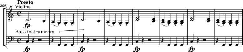\new StaffGroup <<
\new Staff \relative c' {
\time 2/2
\key c \major
\set Score.currentBarNumber = #362
\bar ""
\tempo "Presto"
\override TextScript #'X-offset = #-5
c2.\fp^"Violins" b4 | a(g) g-. g-. |
c2. b4 | a(g) g-. g-. |
\repeat unfold 2 {
<c e>2. <b d>4 | <a c>(<g b>) q-. q-. |
}
}
\new Staff \relative c {
\time 2/2
\key c \major
\clef "bass"
\override TextScript #'X-offset = #-5
c4\fp^"Bass instruments" r r2 | r4 \[ g g g |
c4\fp \] r r2 | r4 g g g |
\repeat unfold 2 {
c4\fp r r2 | r4 g g g |
}
}
>>