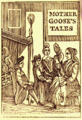 Édition anglaise d'Histoires ou contes du temps passé avec le frontispice et sa pancarte traduite : Mother Goose's tales (les contes de ma mère Loye), en 1763.
