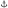 BSicon ANCHOR.svg BSicon ANCHOR.svg