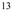 13